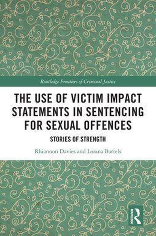 Routledge Frontiers of Criminal Justice - The Use of Victim  ... - cover