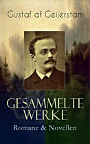Gesammelte Werke: Romane & Novellen (Vollständige deutsche Ausgaben)