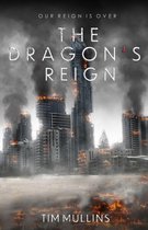 THE DRAGON'S REIGN 1 - THE DRAGON'S REIGN