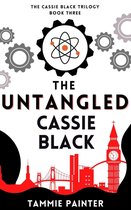 The Cassie Black Trilogy 3 - The Untangled Cassie Black