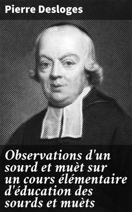 Observations d'un sourd et muèt sur un cours élémentaire  ... - cover