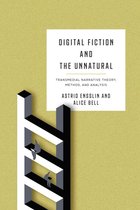 THEORY INTERPRETATION NARRATIV - Digital Fiction and the Unnatural