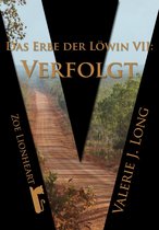 Das Erbe der Löwin 7 - Das Erbe der Löwin VII: Verfolgt