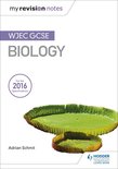 My Revision Notes - My Revision Notes: WJEC GCSE Biology