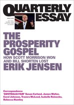 Quarterly Essay 74 - Quarterly Essay 74 The Prosperity Gospel