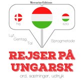 Rejser på ungarsk