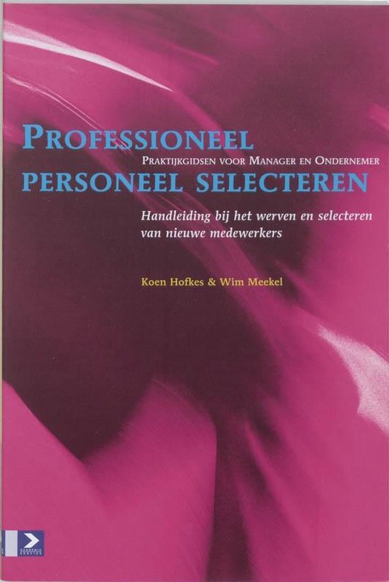 Cover van het boek 'Professioneel personeel selecteren' van Wim Meekel en Koen Hofkes