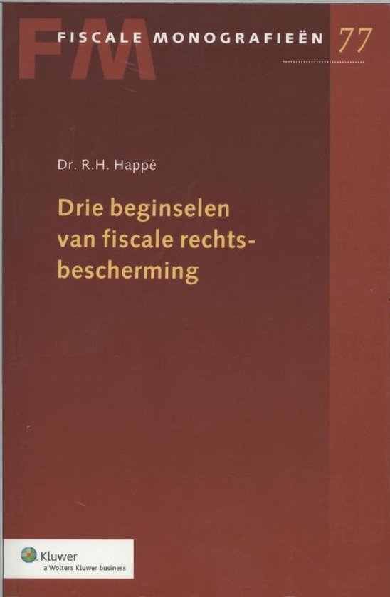 Fiscale monografieën 77 - Drie beginselen van fiscale recht ... - cover