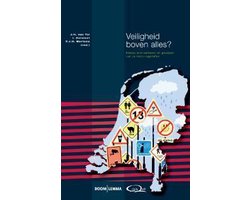 Veiligheid boven alles?
