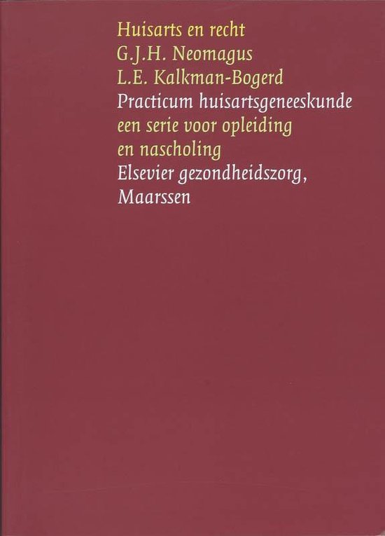 Practicum huisartsgeneeskunde - Huisarts en Recht