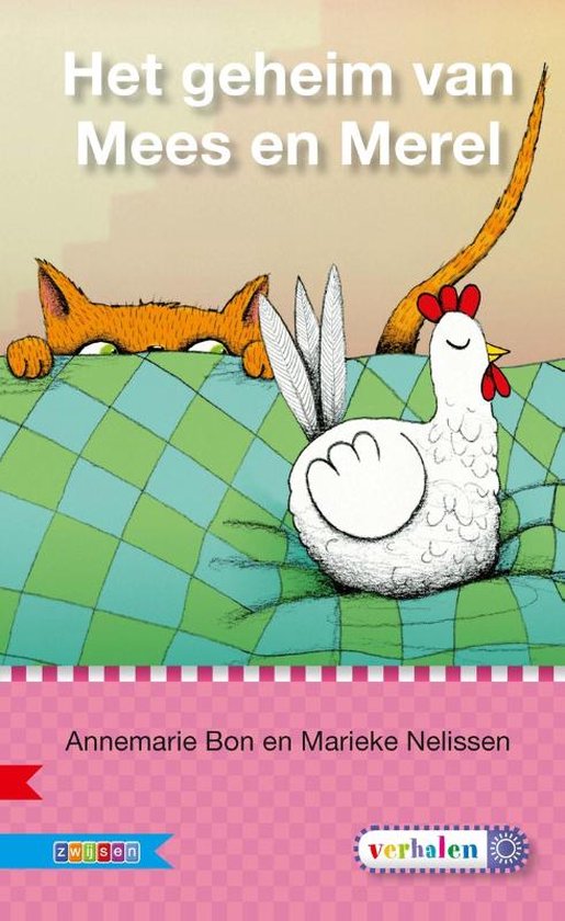Boekomslag van 'Het geheim van Mees en Merel'. Een rode kat kijkt over een deken, naast een witte kip. Geschreven door Annemarie Bon en Marieke Nelissen.