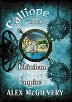 Calliope 3 - Calliope and the Khirshan Empire