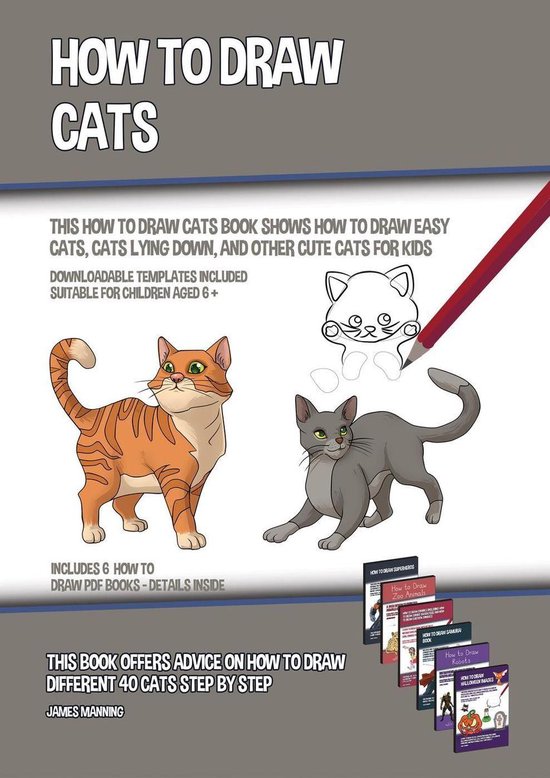 How to Draw 43 How to Draw Cats (This How to Draw Cats Book Shows How