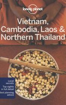 Lonely Planet: Vietnam, Cambodia, Laos & Northern Thailand (4th Ed)