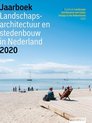 Jaarboek Landschapsarchitectuur en Stedenbouw in Nederland 12 -   Jaarboek Landschapsarchitectuur en Stedenbouw in Nederland 2020