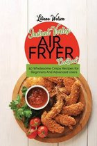 Instant Vortex Air Fryer Cookbook