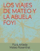 Los Viajes de Mateo Y La Abuela Foyi