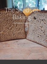 The Seeds of Baking