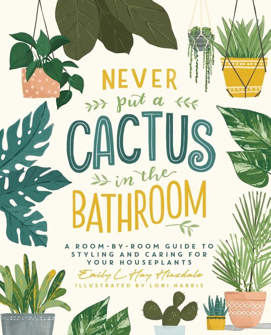 Never Put a Cactus in the Bathroom - cover