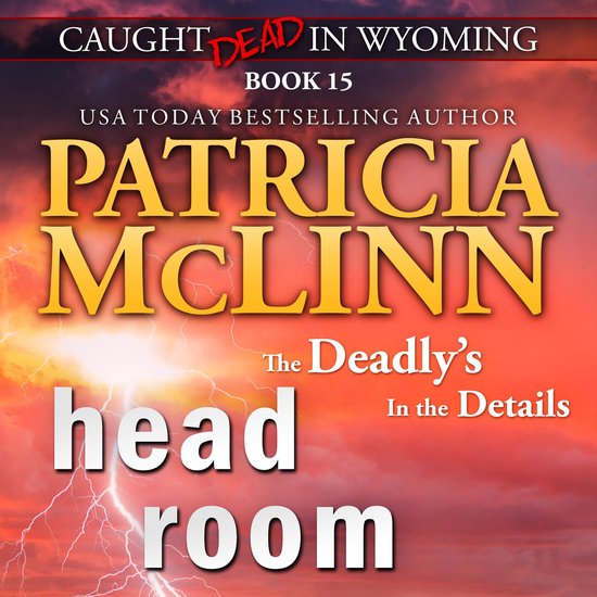 Head Room (Caught Dead in Wyoming, Book 15) - cover