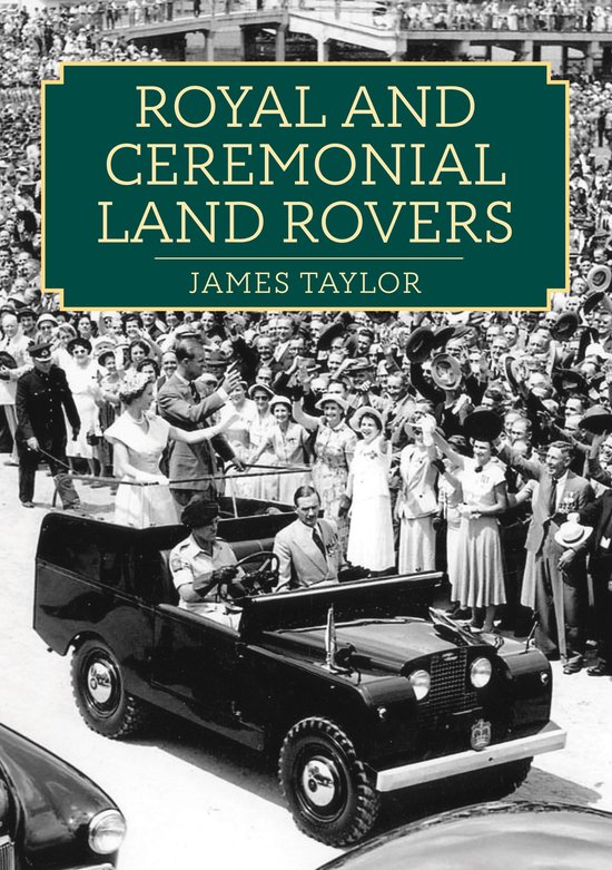 Royal and Ceremonial Land Rovers - cover