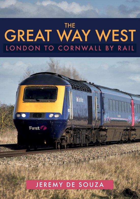 The Great Way West: London to Cornwall by Rail - cover