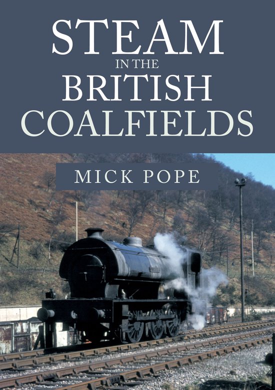 Steam in the British Coalfields - cover