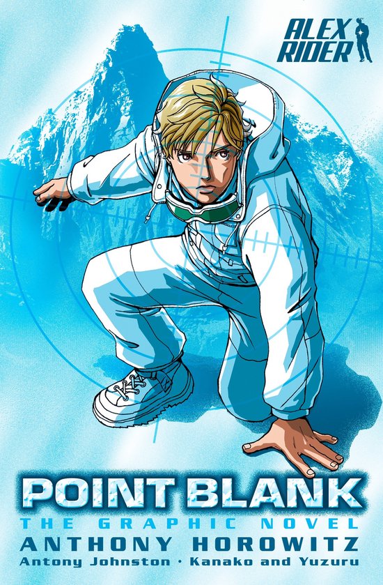 Alex Rider, Point Blank: The Graphic Novel, een jongen in een witte winterjas met capuchon, gehurkt met een besneeuwde berg op de achtergrond.