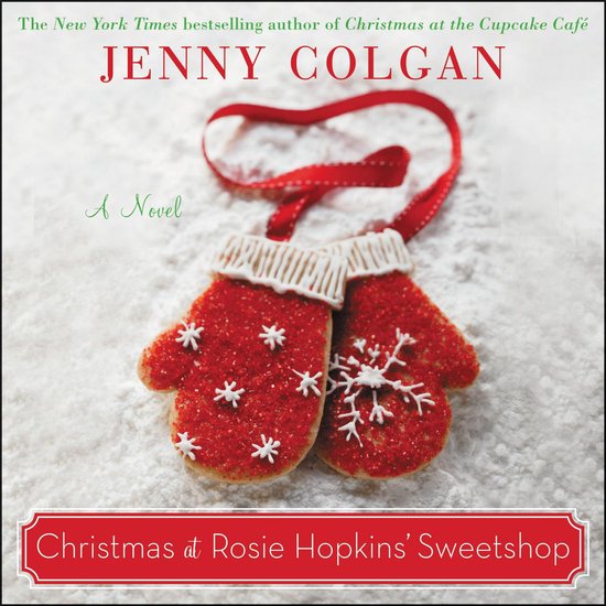 Couverture du livre 'Christmas at Rosie Hopkin's Sweetshop' de Jenny Colgan, avec des biscuits moufles rouges décorés de givre blanc.