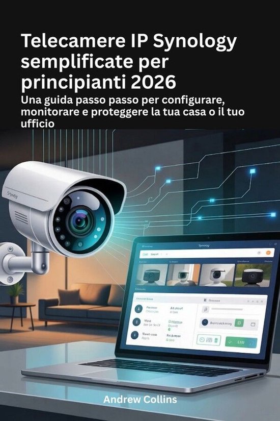 Telecamere IP Synology semplificate per principianti 2026 - cover
