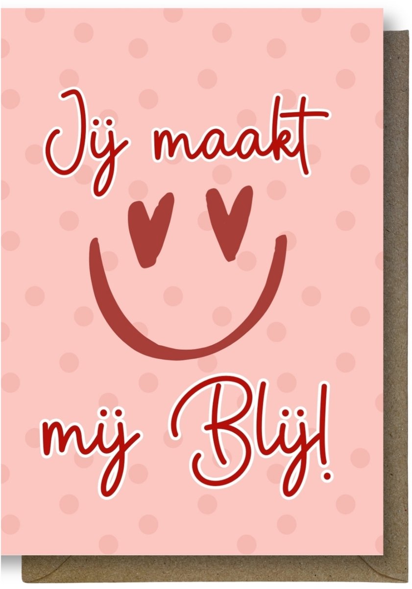 Luxe valentijns Wenskaart - valentijnskaart - Jij maakt mij blij - 12x17cm - gevouwen kaart Inclusief gekleurde envelop