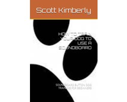 Hond Leren Praten met Geluidsbord: Beginnersgids voor Communicatietraining