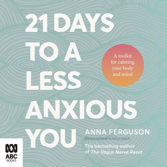21 Days to a Less Anxious You - cover