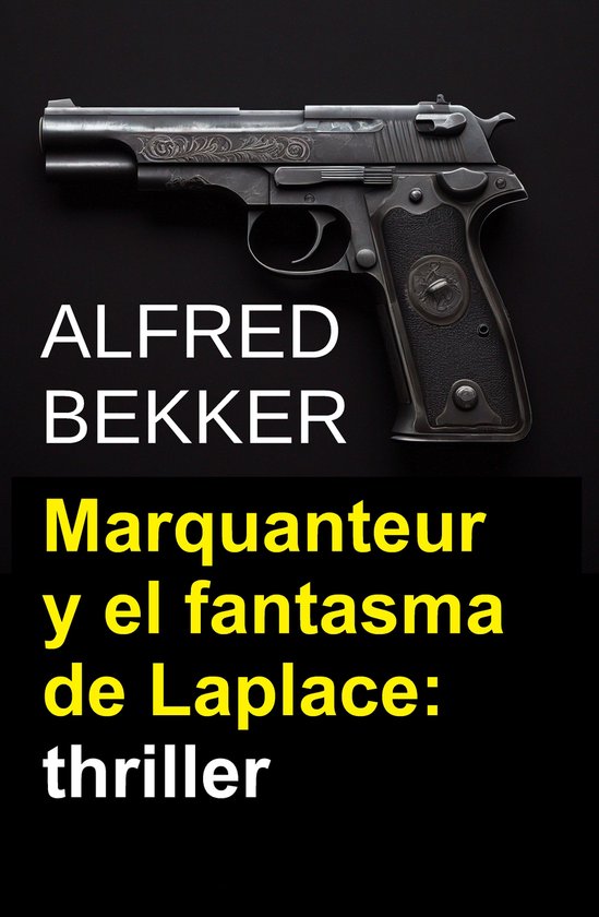Marquanteur y el fantasma de Laplace: thriller - cover