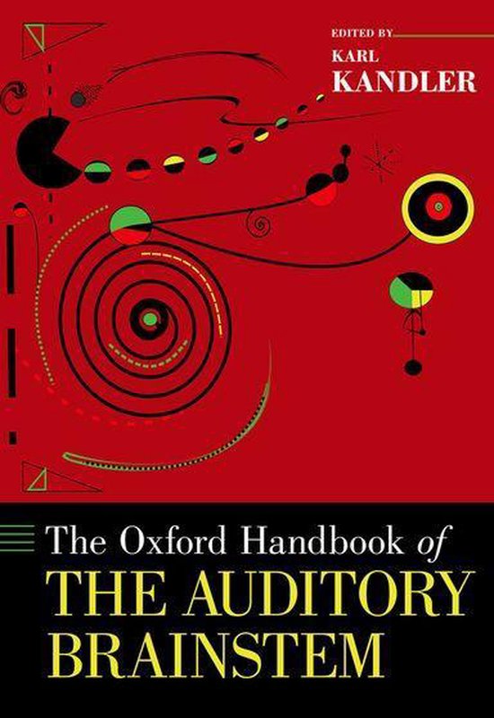 Oxford Handbooks - The Oxford Handbook of the Auditory Brainstem