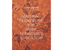 Framework Factors in Home Economics Education 2/3 - Material Framework for Home Economics Education