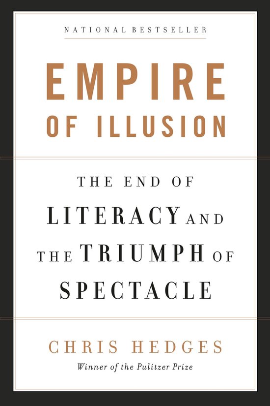 Empire of Illusion the End of Literacy and the Tri