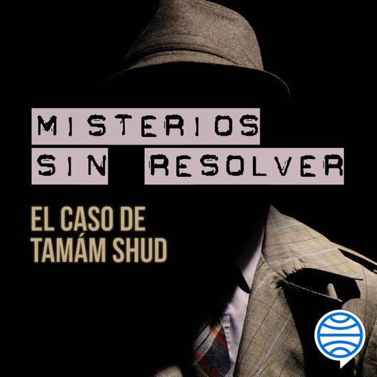 Misterios sin resolver. Caso 1: El caso de Tamám Shud - cover