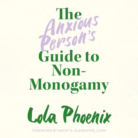 The Anxious Person’s Guide to Non-Monogamy - cover