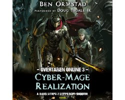 Cyber-Mage Realization: A Dark LitRPG / LitFPS SciFi-Shooter