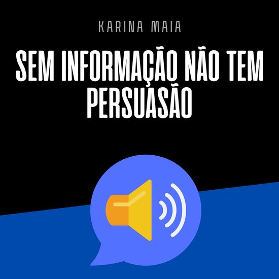 Sem informação não tem persuasão - cover