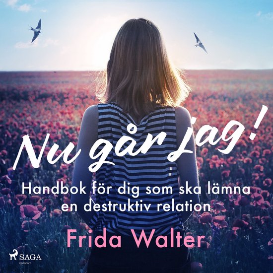 Nu går jag! - Handbok för dig som ska lämna en destruktiv ... - cover