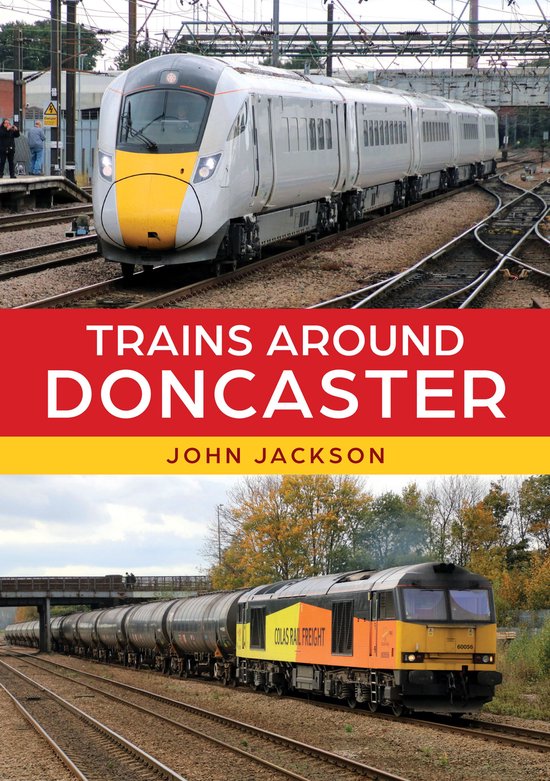 Trains Around Doncaster - cover