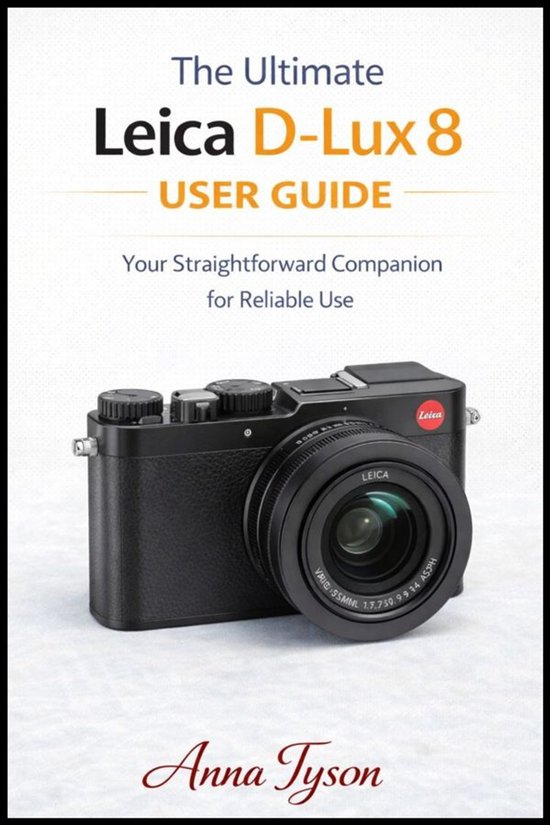 The ultimate Leica D-Lux 8 User guide - cover