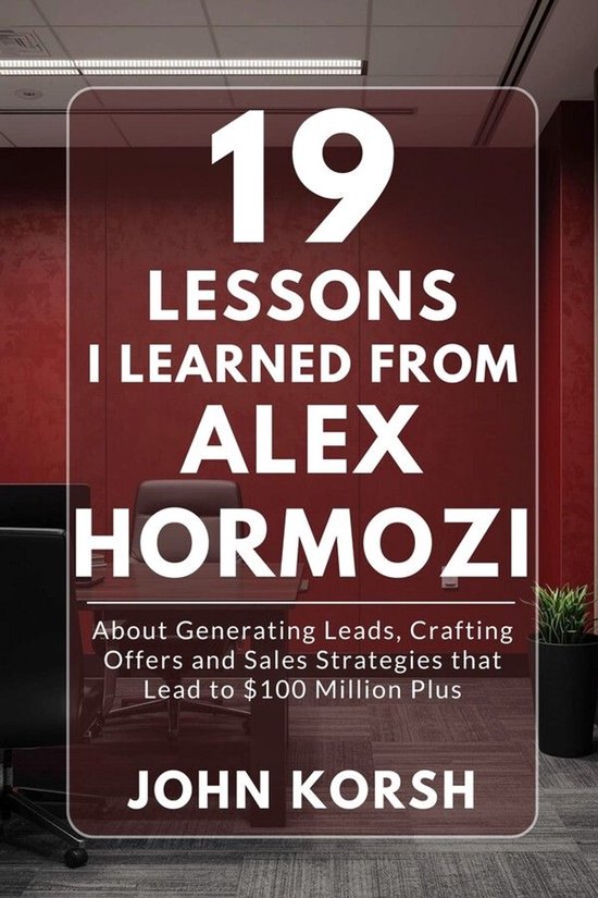 19 Lessons I Learned From Alex Hormozi - cover