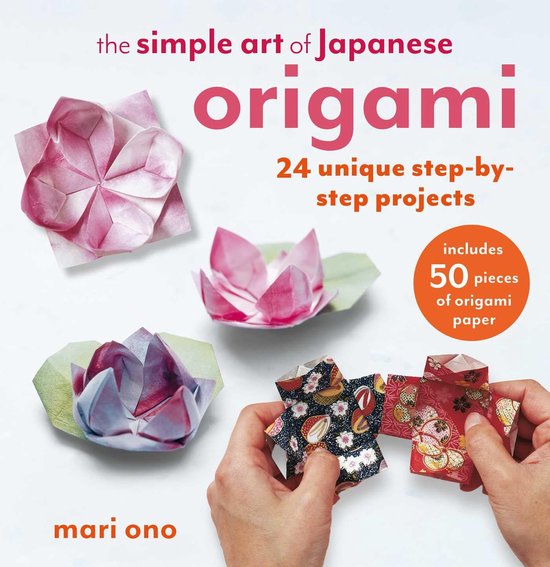 Stap Projecten Origami Kunst: 24 Stap-voor-Stap Projecten met 50 Vellen Papier | bol