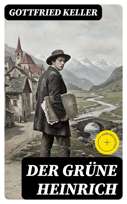 GOTTFRIED KELLER DER GRÜNE HEINRICH. Een man met hoed, jas en broek draagt een map. Achtergrond: bergen, rivier, brug, dorp.