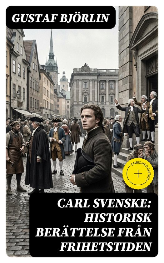 Carl Svenske: Historisk berättelse från frihetstiden