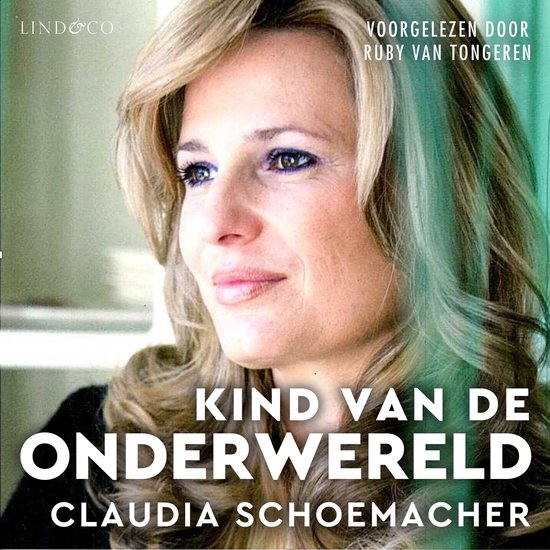 Boek "Kind van de onderwereld" door Claudia Schoemacher, voorgelezen door Ruby van Tongeren.