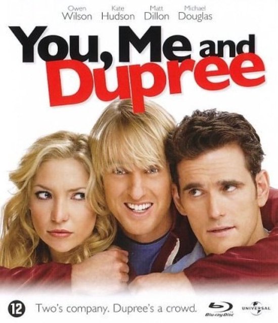 Blu-ray cover van 'You, Me and Dupree' met Kate Hudson, Owen Wilson en Matt Dillon. Leeftijdsindicatie 12.